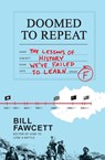 DOOMED TO REPEAT PB - Bill Fawcett - 9780062069061