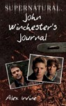 Supernatural: John Winchester's Journal - Alex Irvine - 9780062073198