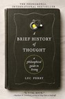 A Brief History of Thought - Luc Ferry - 9780062074249
