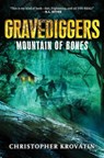 Gravediggers: Mountain of Bones - Christopher Krovatin - 9780062077424