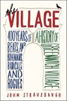 The Village - John Strausbaugh - 9780062078209