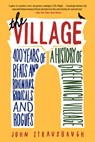 The Village - John Strausbaugh - 9780062078216