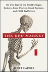 The Red Market - Scott Carney - 9780062079589