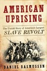 American Uprising - Daniel Rasmussen - 9780062084354