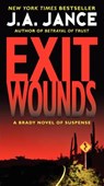 Exit Wounds: A Brady Novel of Suspense - J. A. Jance - 9780062088154