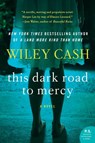 This Dark Road to Mercy - Wiley Cash - 9780062088277