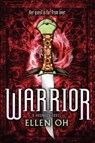 Warrior - Ellen Oh - 9780062091130
