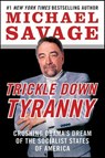 Trickle Down Tyranny - Michael Savage - 9780062091338