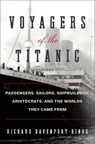 Voyagers of the Titanic - Richard Davenport-Hines - 9780062100719