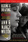 Kicking & Dreaming - Ann Wilson ; Nancy Wilson ; Charles R. Cross - 9780062101686