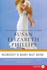 Nobody's Baby But Mine - Susan Elizabeth Phillips - 9780062107008