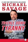 Trickle Down Tyranny LP - Michael Savage - 9780062107091