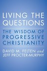 Living the Questions - David Felten ; Jeff Procter-Murphy - 9780062109361