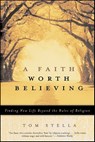 A Faith Worth Believing - Tom Stella - 9780062113207