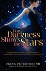 For Darkness Shows the Stars - Diana Peterfreund - 9780062114372