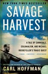 Savage Harvest - Carl Hoffman - 9780062116161