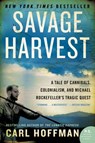 Savage Harvest - Carl Hoffman - 9780062116185