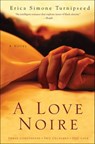A Love Noire - Erica Simone Turnipseed - 9780062116642