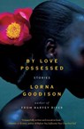 By Love Possessed - Lorna Goodison - 9780062127358
