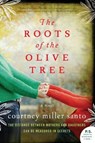 The Roots of the Olive Tree - Courtney Miller Santo - 9780062130525