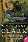 That Old Black Magic - Mary Jane Clark - 9780062135490
