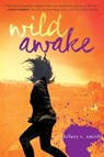 Wild Awake - Hilary T. Smith - 9780062184702