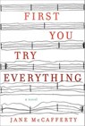 First You Try Everything - Jane McCafferty - 9780062188199