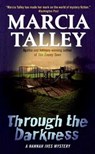 Through the Darkness - Marcia Talley - 9780062189301
