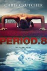 Period 8 - Chris Crutcher - 9780062190246