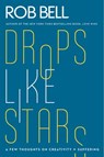 Drops Like Stars - Rob Bell ; Don Golden - 9780062197306