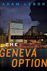The Geneva Option - Adam LeBor - 9780062208569