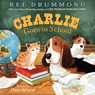 Charlie Goes to School - Ree Drummond - 9780062219206