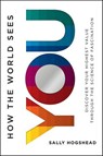 How the World Sees You - Sally Hogshead - 9780062230706