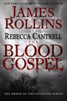 The Blood Gospel - James Rollins ; Rebecca Cantrell - 9780062235756