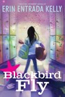 Blackbird Fly - Erin Entrada Kelly - 9780062238627