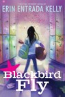 Blackbird Fly - Erin Entrada Kelly - 9780062238627