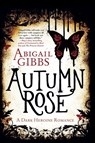 Autumn Rose - Abigail Gibbs - 9780062248756