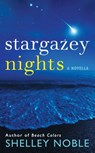Stargazey Nights - Shelley Noble - 9780062261991