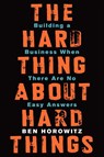 The Hard Thing About Hard Things - Ben Horowitz - 9780062273208