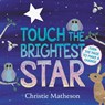 Touch the Brightest Star Board Book - Christie Matheson - 9780062274489