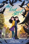 The Lost Girl - Anne Ursu - 9780062275110