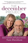 The December Project: An Extraordinary Rabbi and a Skeptical Seeker Confront Life's Greatest Mystery - Sara Davidson - 9780062281753