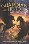 The Guardian Herd: Windborn - Jennifer Lynn Alvarez - 9780062286178
