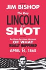 The Day Lincoln Was Shot - Jim Bishop - 9780062290601