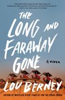 The Long and Faraway Gone - Lou Berney - 9780062292438