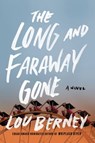 The Long and Faraway Gone - Lou Berney - 9780062292445
