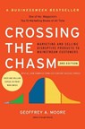 Crossing the Chasm, 3rd Edition - Geoffrey A. Moore - 9780062292988