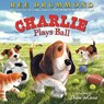 Charlie Plays Ball - Ree Drummond - 9780062297525