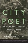 City Poet - Brad Gooch - 9780062303424