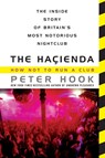 The Hacienda - Peter Hook - 9780062307958